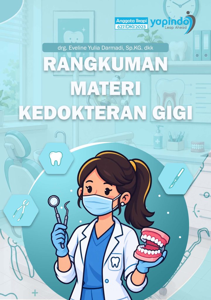 RANGKUMAN MATERI KEDOKTERAN GIGI