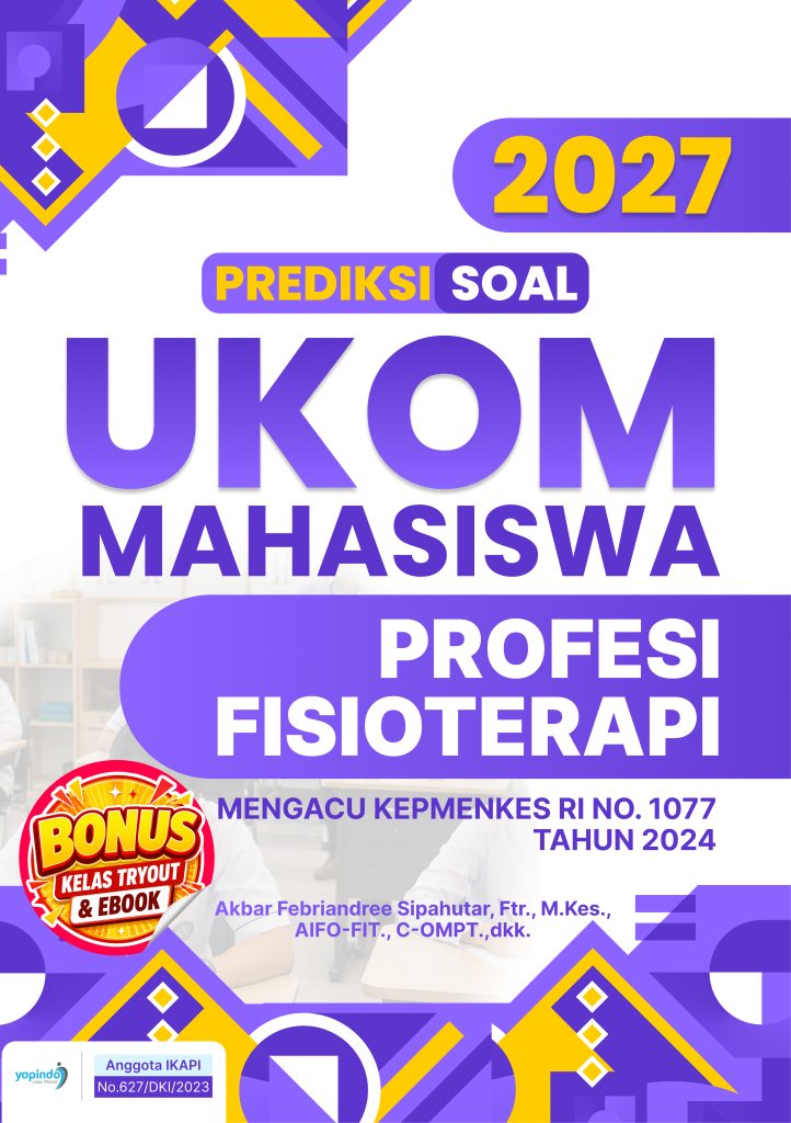 Prediksi Soal UKOM Mahasiswa Profesi Fisioterapi 2027
